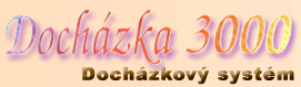 Dochzkov systm Dochzka 3000